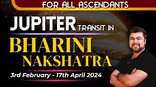 For All Ascendants  Jupiter transit in Bharani Nakshatra  3rd Feb  17th April  Punneit [upl. by Tyrrell]