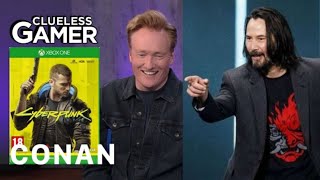 Clueless Gamer Conan Reviews quotCyberpunk 2077quot Ft Keanu Reeves  Conan on TBS [upl. by Sorcha242]