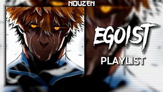 A Blue Lock Egoist Playlist Vol 10 ⚽🏃‍♂️ [upl. by Gilbertina]