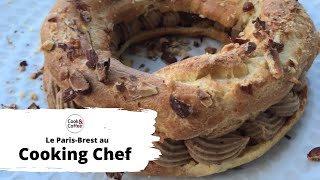 Le Paris Brest au Cooking Chef [upl. by Assiruam388]