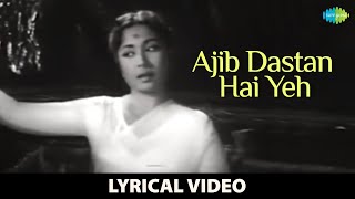 Ajib Dastan Hai Yeh  Lyrical Video  Dil Apna Aur Preet Parai  Instagram Hits  Lata Mangeshkar [upl. by Eanyl189]