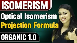 Projection Formula  Optical Isomerism  Organic 10  Chemistry Vibes [upl. by Aniaz]