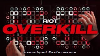 RIOT  OVERKILL  Launchpad Performance 1M Sub Special [upl. by Arten451]