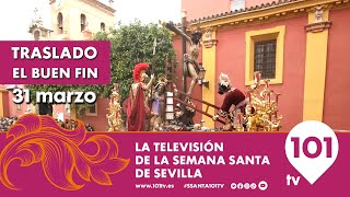 🔴 EN DIRECTO  Traslado El Buen Fin  Semana Santa Sevilla  31 marzo 2024 [upl. by Htrap193]