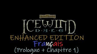 ICEWIND DALE ENHANCED EDITION FR Prologue  Chapitre 1 [upl. by Mongeau]