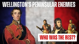 Wellingtons Peninsular Enemies Who was the best French Marshal [upl. by Netsirt724]