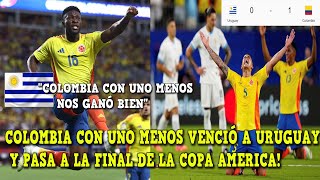 PRENSA URUGUAYA REACCIONA A COLOMBIA vs URUGUAY 10 HOY COLOMBIA A LA FINAL COPA AMERICA [upl. by Nnov]