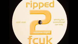 Ripped 2 Fcuk  Volume Eight Side A [upl. by Riocard]