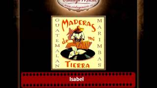 Marimba Maderas de Mi Tierra – Isabel [upl. by Peti193]