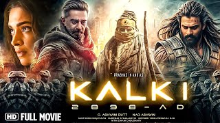 Kalki 2024  New Released Full Movie Hindi Dubbed  Prabhas Amitabh Bachan  Prabhas New Movie 2024 [upl. by Dlareg]