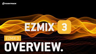 EZmix 3 Overview [upl. by Kiele]