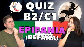 Quiz italiano di livello B2C1  LA BEFANA epifania [upl. by Leasia]