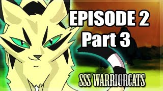 episode 2 part 3f  SSS Warrior cats fan animation [upl. by Lettie]