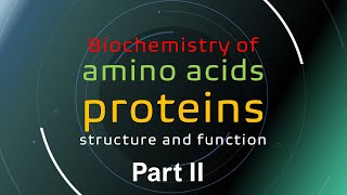 biochemistry of proteins and aminoacids part II [upl. by Meter]