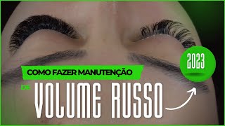 COMO FAZER MANUTENÇÃO DE VOLUME RUSSO ✅Atualizado 2023  Como fazer extensão de cílios VOLUME RUSSO [upl. by Brabazon183]