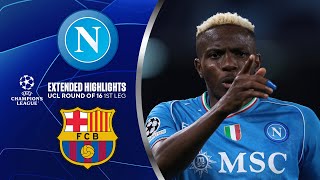 Napoli vs Barcelona Extended Highlights  UCL Round of 16 1st Leg  CBS Sports Golazo [upl. by Nowaj]