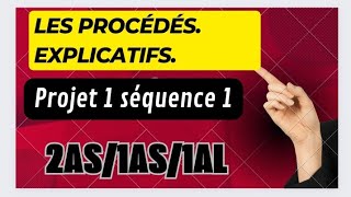 2AS1AS1AL Les procédés explicatifs ✅ en tout simplicité 💯lycée français [upl. by Bond]