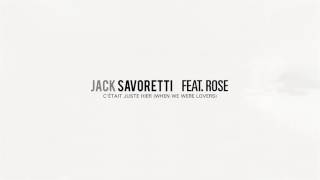 Jack Savoretti feat Rose  Cetait Juste Hier Official Audio [upl. by Ardeth]