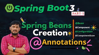 ✅ Spring Boot 3 Tutorial 👨‍💻  Spring 6 Basics  Core Module  Annotations Config  Part5 [upl. by Durrej]