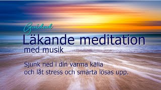 En kraftfull och läkande meditation [upl. by Gaige]