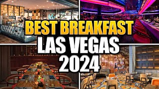 20 BEST BREAKFASTS in LAS VEGAS for 2024 🤯 [upl. by Eilahtan]