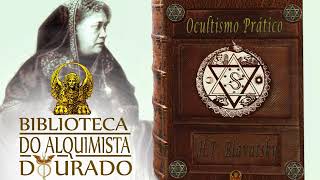 Ocultismo Prático  Audiolivro Biblioteca do Alquimista Dourado [upl. by Atenik]