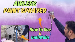 How to Use AirLess Paint Spray Machine  अब पेंट करना हुआ आसान  Full Training [upl. by Dwinnell]