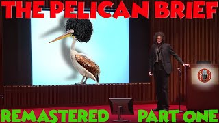 The Pelican Brief  Remastered  Part 1 [upl. by Eipper]