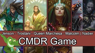 Jenson vs Trostani vs Queen Marchesa vs Malcolm  Nadier EDH  CMDR game for Magic [upl. by Ardiekal]