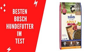 ✅ Die Besten Bosch Hundefutter im Test  Top 5 [upl. by Frodeen399]