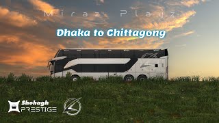 Shohagh Prestige  Laksana Sr2 XHDD  Asias Most LUXURY Double Decker Ac Bus  Dhaka to Chittagong [upl. by Leind]