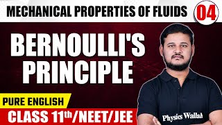 MECHANICAL PROPERTIES OF FLUIDS 04  Bernoulli’s Principle  Physics  Class 11thNEETJEE [upl. by Vedetta218]