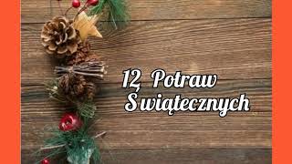 12 Potraw na wigilijny stółKrok po kroku każdy film w opisie Christmas Eve dishes VIDEOS DESCRIPTI [upl. by Prospero]