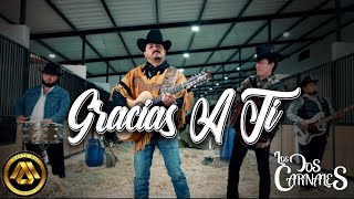 Los Dos Carnales  Gracias a ti Video Oficial [upl. by Aihsar]