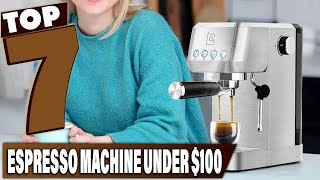 Affordable Espresso Delights  7 Best Machines Under 100 [upl. by Talanta]