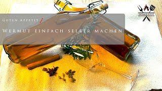 Einfacher Wermut selber machen  Perfekt für WermutSpritz und zum Kochen [upl. by Mellisa]