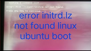 Boot error initrd lz not found linux ubuntu 2204 [upl. by Orestes915]