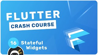 Flutter Crash Course 16  Stateful Widgets [upl. by Jude]