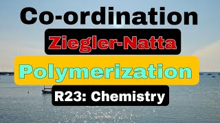 ChemistryCoordination Ziegler Natta polymerizationbtechjntukpolymers jntuhPrinciplejntua [upl. by Milano]