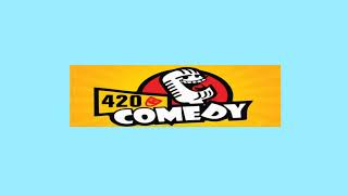 Comedy 420 Live Stream [upl. by Naujad]