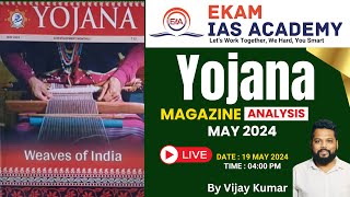 YOJANA MAGAZINE ANALYSIS  MAY 2024 ekamiasacademyofficial [upl. by Ettelrahc]