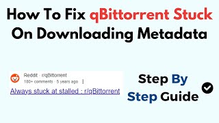 How To Fix qBittorrent Stuck On Downloading Metadata [upl. by Nyllewell]