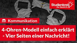 4OhrenModell einfach erklärt  4 Seiten einer Nachricht  Deutsch verstehen mit dem Studienkreis [upl. by Joshi]