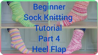 Beginner Sock KnittingTutorial Part 4 Heel Flap [upl. by Gib]