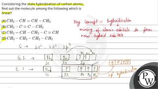 Considering the state hybridisation of carbon atoms find out the molecule among the following w [upl. by Hgielah]