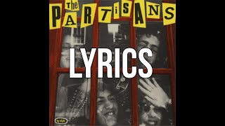 Partisans  Police Story Lyrics [upl. by Delanty]