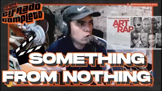 CIFRADO COMPLETO 13  SOMETHING FROM NOTHING THE ART OF RAP REVIEW EL ARTE DEL RAP DOCUMENTAL [upl. by Ayad]