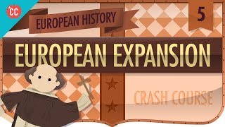 Expansion and Consequences Crash Course European History 5 [upl. by Aynekat]