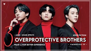 WHEN YOU HAVE THREE OVERPROTECTIVE BROTHERS  VMINKOOKFF  ASMR 🎧  BTSFF [upl. by Yecats]