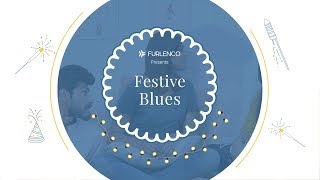 Festive Blues  Furlenco [upl. by Marianna]